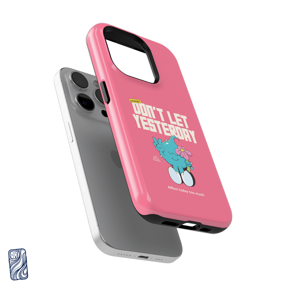 Don't Let Yesterday Pink premium iPhone case – view 3